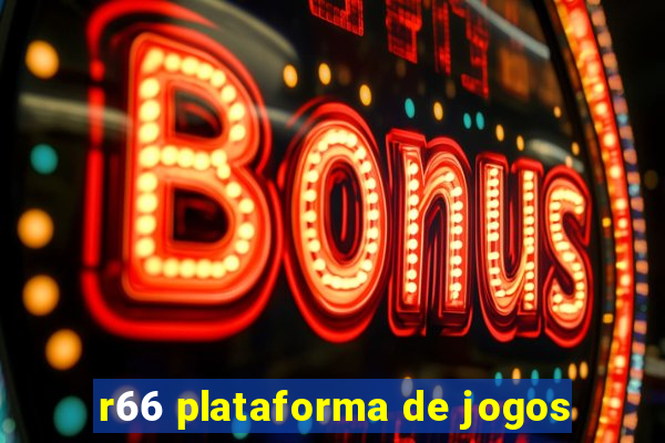 r66 plataforma de jogos